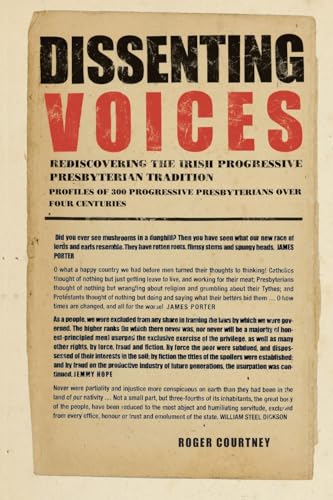 Beispielbild fr Dissenting Voices: Rediscovering the Irish Progressive Presbyterian Tradition zum Verkauf von WorldofBooks