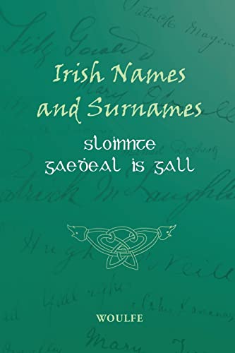 Imagen de archivo de Irish Names and Surnames - Sloinnte Gae?eal is Gall a la venta por Wonder Book