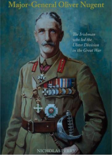 Stock image for Major-General Oliver Nugent: The Irishman who led the Ulster Division in the Great War for sale by HPB-Ruby
