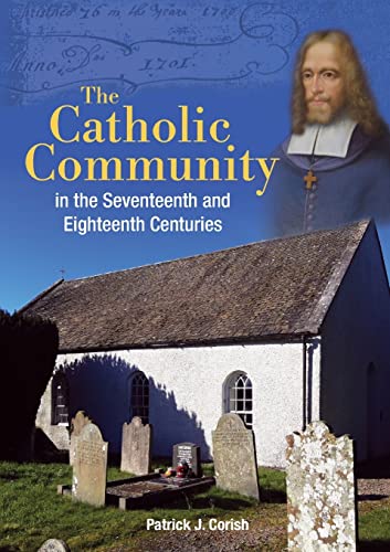 Imagen de archivo de The Catholic Community in the Seventeenth and Eighteenth Centuries a la venta por GreatBookPrices