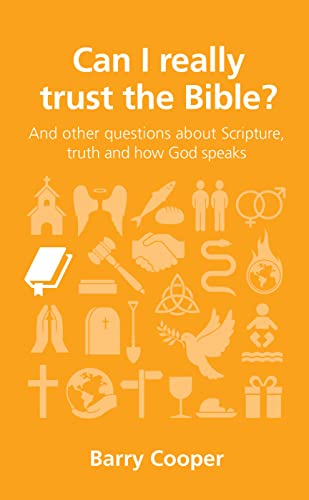 Stock image for Can I really trust the Bible? (Questions Christians Ask): and other questions about Scripture, truth and how God speaks for sale by WorldofBooks