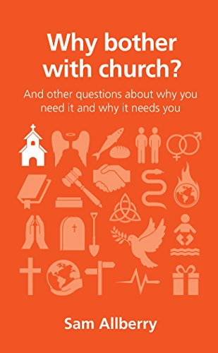 Beispielbild fr Why bother with church? (Questions Christians Ask) zum Verkauf von Wonder Book