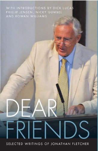 Stock image for Dear Friends - Selected writings of Jonathan Fletcher for sale by WorldofBooks