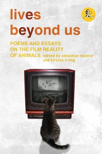Imagen de archivo de Lives Beyond Us: Poems and Essays on the Film Reality of Animals a la venta por WorldofBooks