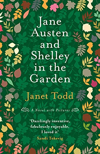 Stock image for Jane Austen and Shelley in the Garden: A Novel with Pictures for sale by KuleliBooks