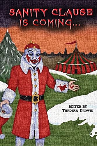 Beispielbild fr Sanity Clause is Coming.: A second anthology of twisted Christmas tales zum Verkauf von Lucky's Textbooks