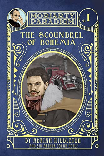 Stock image for The Scoundrel of Bohemia (The Moriarty Paradigm) for sale by Books Unplugged