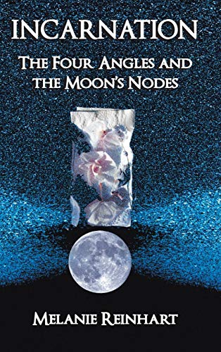 Imagen de archivo de Incarnation The Four Angles and the Moon's Nodes a la venta por PBShop.store US