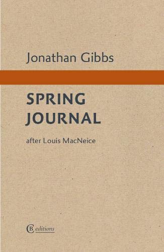 Imagen de archivo de Spring Journal: after Louis MacNeice a la venta por WorldofBooks