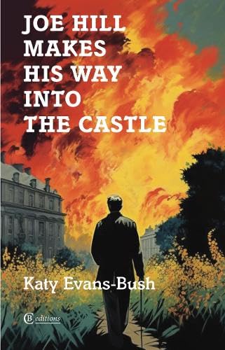 Beispielbild fr Joe Hill Makes His Way into the Castle zum Verkauf von WeBuyBooks