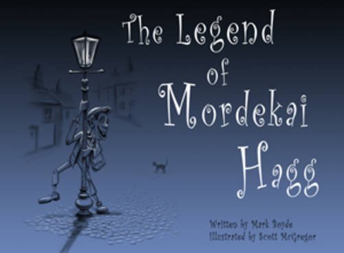 9781909587038: The Legend of Mordekai Hagg (Terrible Tales of Netherwold)