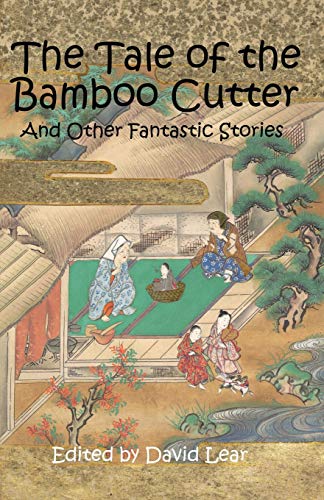 Beispielbild fr The Tale of the Bamboo Cutter and Other Fantastic Stories zum Verkauf von HPB-Diamond