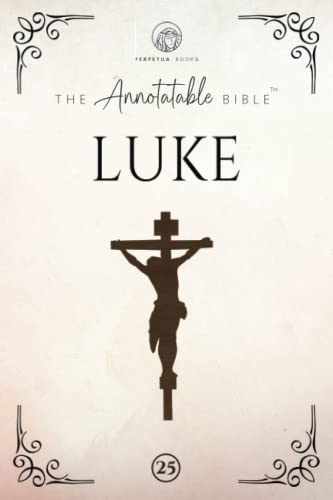 Stock image for The Annotatable Bible: Luke: KJV (Ideal for Bible Study and Journaling!) for sale by GF Books, Inc.