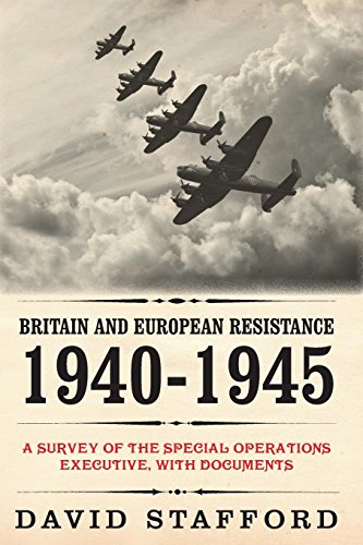 9781909609143: Britain and European Resistance 1940-1945: A Survey of the Special Operations Executive, with Documents