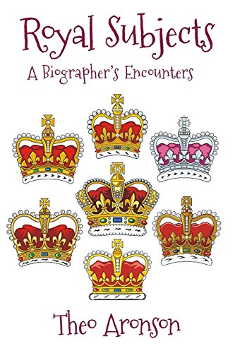 9781909609181: Royal Subjects: A Biographer's Encounters