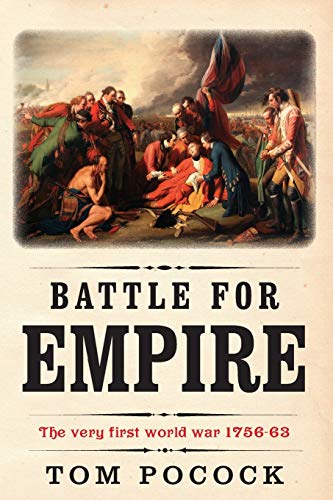 Stock image for Battle for Empire: The very first world war 1756-63 for sale by WorldofBooks