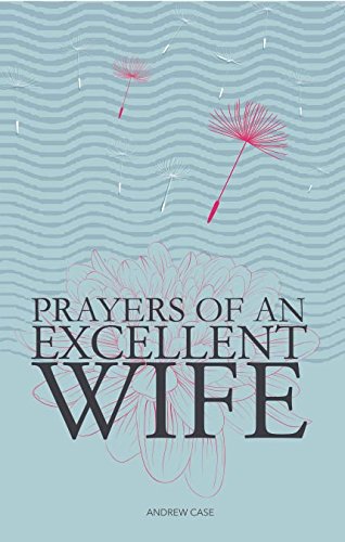 Stock image for Prayers of an Excellent Wife for sale by WorldofBooks