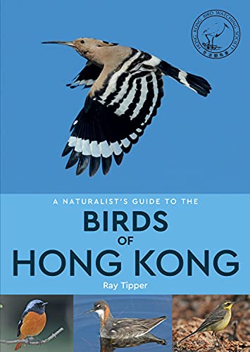 9781909612082: A Naturalist's Guide to the Birds of Hong Kong