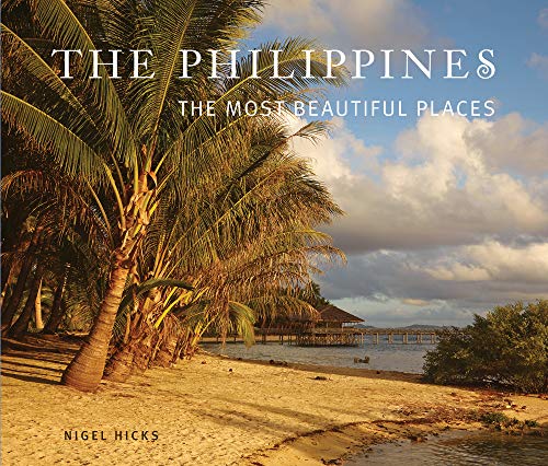 Stock image for The Philippines: The Most Beautiful Places for sale by ThriftBooks-Dallas