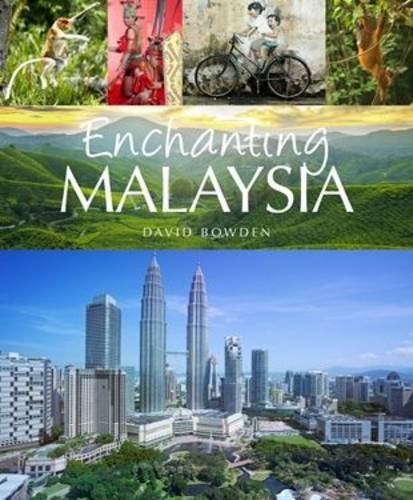 Imagen de archivo de Enchanting Malaysia (Enchanting Asia) a la venta por Midtown Scholar Bookstore