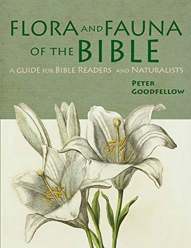 Stock image for Flora & Fauna of the Bible for sale by Invicta Books  P.B.F.A.