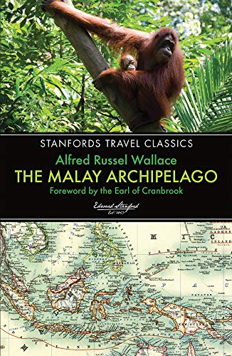 9781909612556: Malay Archipelago (Stanfords Travel Classics) [Idioma Ingls]: The Land of the Orang-Utan and the Bird of Paradise: 0
