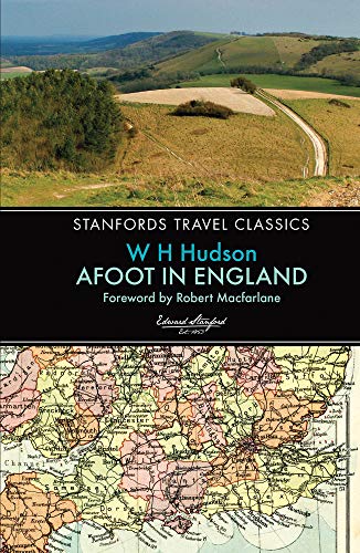 9781909612563: Afoot in England (Stanfords Travel Classics) [Idioma Ingls]: Standfords Travel Classics