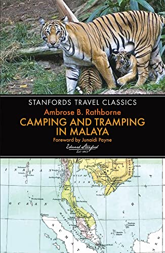 Beispielbild fr Camping and Tramping in Malaya: Fifteen Years' in the Native States of the Malay Peninsula (Stanfords Travel Classics) zum Verkauf von Midtown Scholar Bookstore