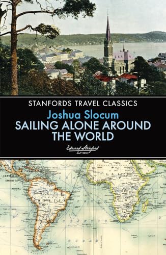 9781909612600: Sailing Alone Around the World (Stanfords Travel Classics) [Idioma Ingls]