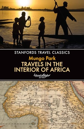 Imagen de archivo de Travels in the Interior of Africa: 0 (Stanfords Travel Classics) a la venta por WorldofBooks