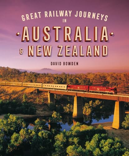 Imagen de archivo de Great Railway Journeys in New Zealand and Australia a la venta por Better World Books