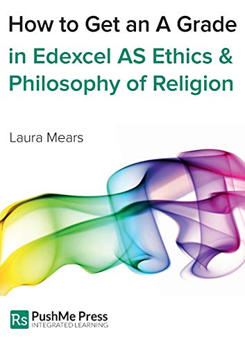 9781909618589: How to Get an A Grade in Edexcel as Ethics & Philosophy of Religion