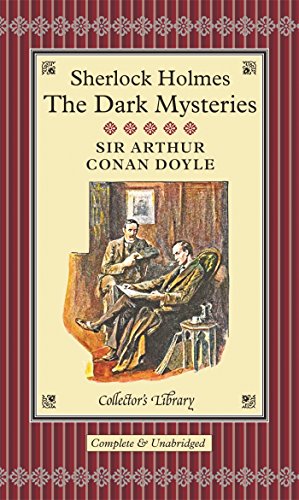 Beispielbild fr Sherlock Holmes: The Dark Mysteries (Collector's Library) zum Verkauf von WorldofBooks