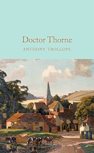 Beispielbild fr Doctor Thorne (Macmillan Collector's Library) zum Verkauf von Ergodebooks