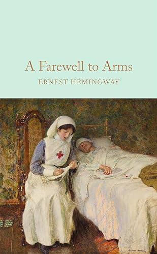 Stock image for A Farewell To Arms: Ernest Hemingway (Macmillan Collector's Library, 73) for sale by WorldofBooks