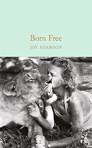 9781909621480: Born Free (Macmillan Collector's Library) [Idioma Ingls]: Joy Adamson (Macmillan Collector's Library, 81)