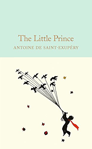 Beispielbild fr The Little Prince: Antoine de Saint-Exup ry (Macmillan Collector's Library, 8) zum Verkauf von WorldofBooks