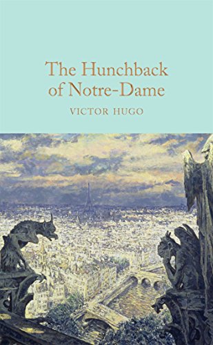 9781909621619: The Hunchback Of Notre-Dame: Victor Hugo (Macmillan Collector's Library, 10)