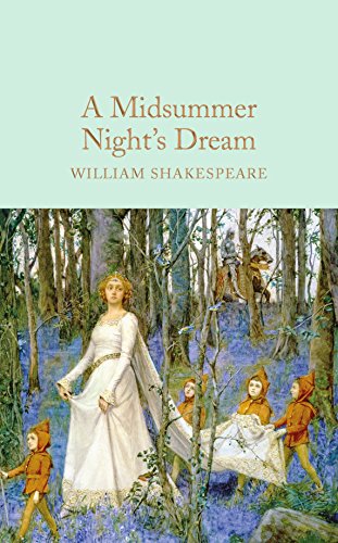 Beispielbild fr A Midsummer Night's Dream (Macmillan Collector's Library) zum Verkauf von Ergodebooks