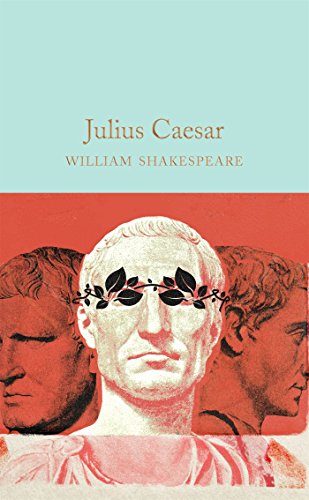 9781909621954: Julius Caesar: William Shakespeare (Macmillan Collector's Library)
