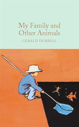 9781909621985: My Family And Other Animals: Gerald Durrell (Macmillan Collector's Library, 21)