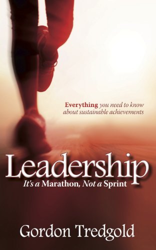 Beispielbild fr Leadership: Its a Marathon not a Sprint: Everything you need to know about sustainable achievements zum Verkauf von WorldofBooks