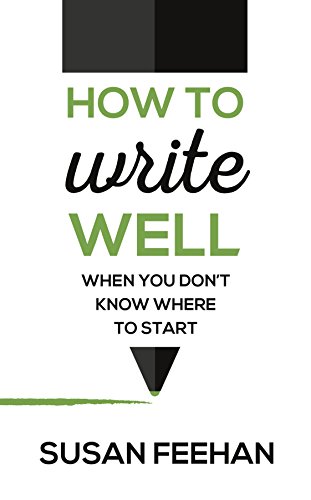 Imagen de archivo de How to Write Well : When You Don't Know Where to Start a la venta por Better World Books