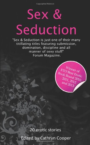 9781909624870: Sex and Seduction: Volume 3 (Sensational Sex Series)