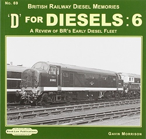 Imagen de archivo de D for Diesels 6 (British Railway Diesels Memori) a la venta por Powell's Bookstores Chicago, ABAA