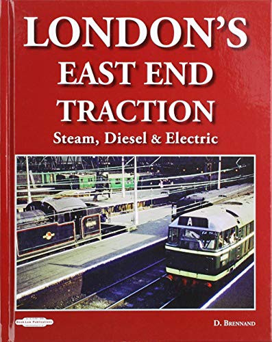 Stock image for London's East End Traction: Steam, Diesel & Electric for sale by WorldofBooks