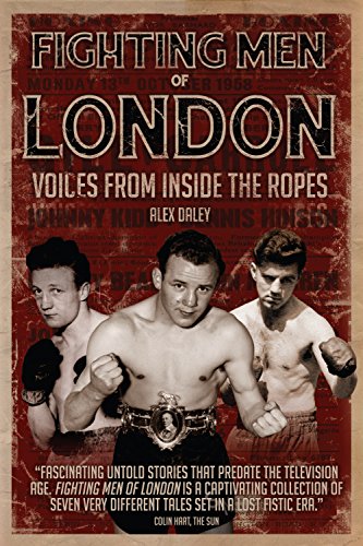 Imagen de archivo de Fighting Men of London: Voices from Inside the Ropes a la venta por WorldofBooks