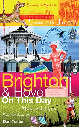 Beispielbild fr Brighton & Hove on This Day: History, Facts & Figures from Every Day of the Year zum Verkauf von WorldofBooks