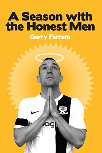 9781909626713: A Season with the Honest Men: Behind the Scenes of the Professional Game