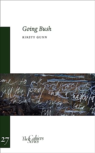 Imagen de archivo de Going Bush: The Cahier Series 27 a la venta por WorldofBooks